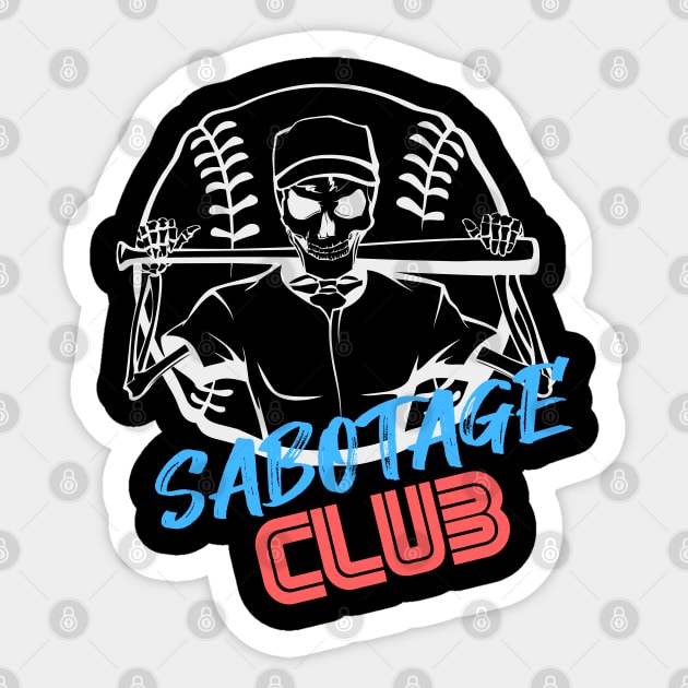 SABOTAGE CLUB Sticker by Tees4Chill